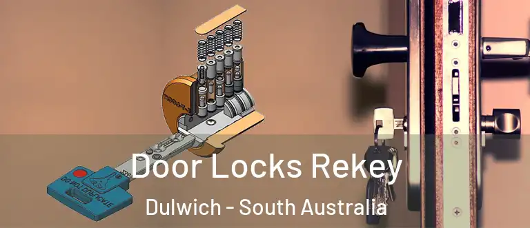 Door Locks Rekey Dulwich - South Australia