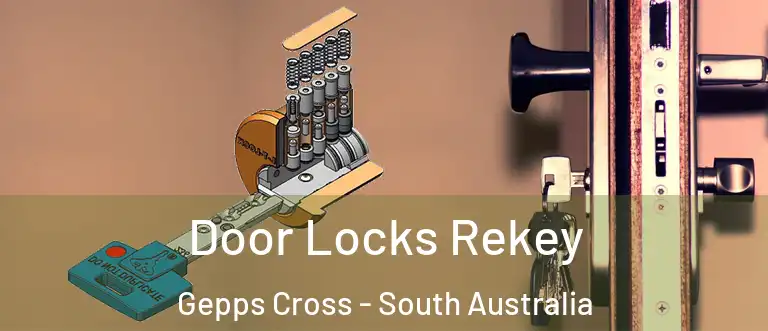 Door Locks Rekey Gepps Cross - South Australia