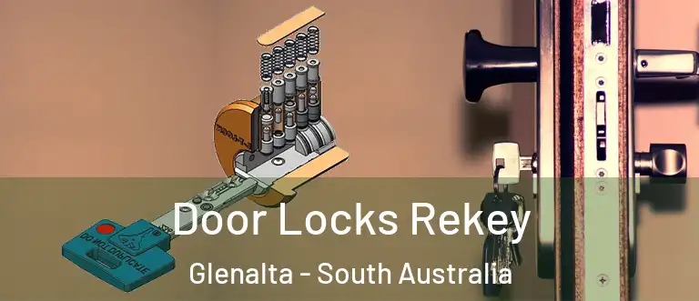 Door Locks Rekey Glenalta - South Australia