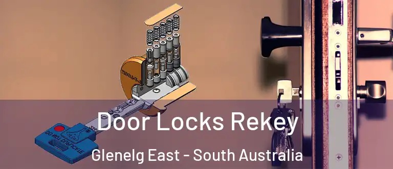 Door Locks Rekey Glenelg East - South Australia