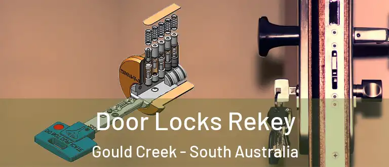 Door Locks Rekey Gould Creek - South Australia