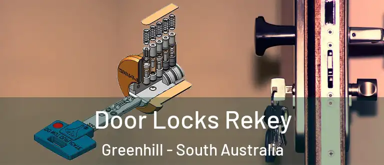 Door Locks Rekey Greenhill - South Australia
