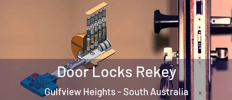 Door Locks Rekey Gulfview Heights - South Australia