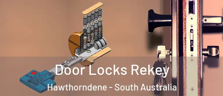 Door Locks Rekey Hawthorndene - South Australia