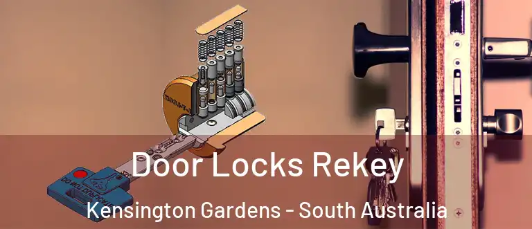 Door Locks Rekey Kensington Gardens - South Australia