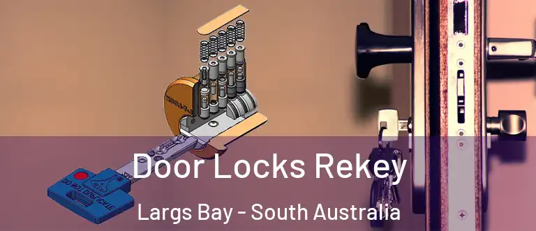 Door Locks Rekey Largs Bay - South Australia