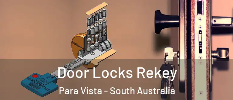 Door Locks Rekey Para Vista - South Australia
