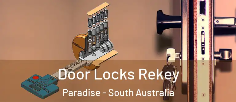 Door Locks Rekey Paradise - South Australia