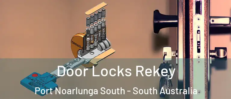 Door Locks Rekey Port Noarlunga South - South Australia
