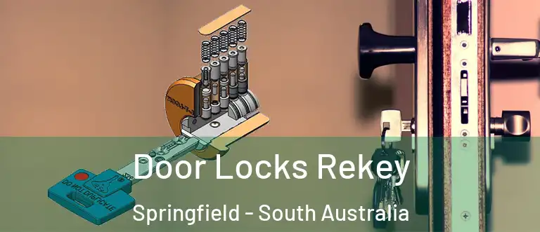 Door Locks Rekey Springfield - South Australia