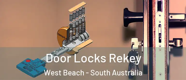 Door Locks Rekey West Beach - South Australia