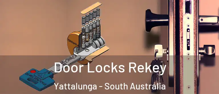 Door Locks Rekey Yattalunga - South Australia