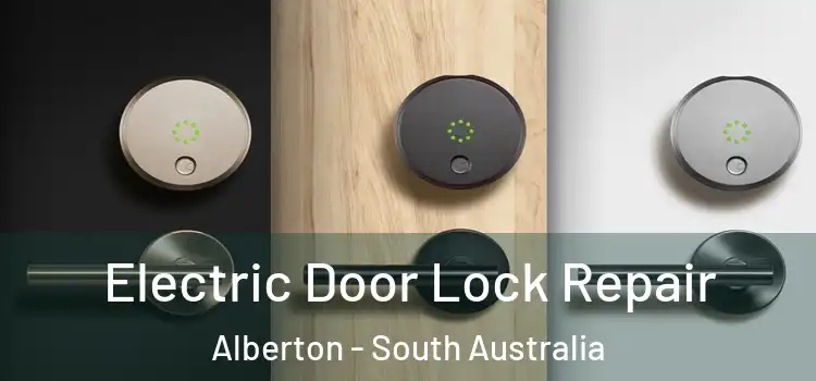Electric Door Lock Repair Alberton - South Australia