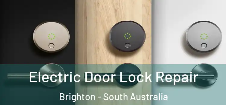 Electric Door Lock Repair Brighton - South Australia