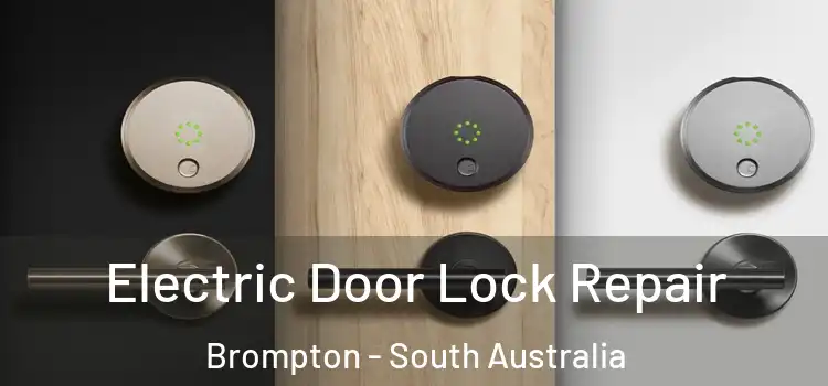 Electric Door Lock Repair Brompton - South Australia