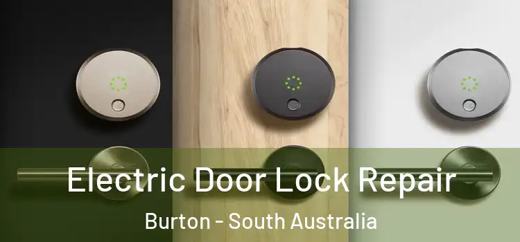 Electric Door Lock Repair Burton - South Australia