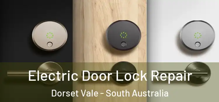 Electric Door Lock Repair Dorset Vale - South Australia