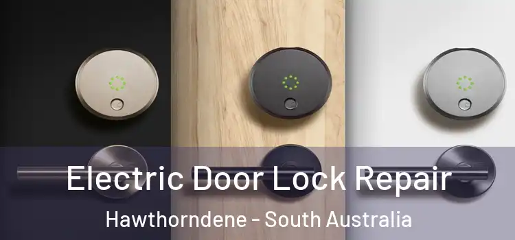 Electric Door Lock Repair Hawthorndene - South Australia