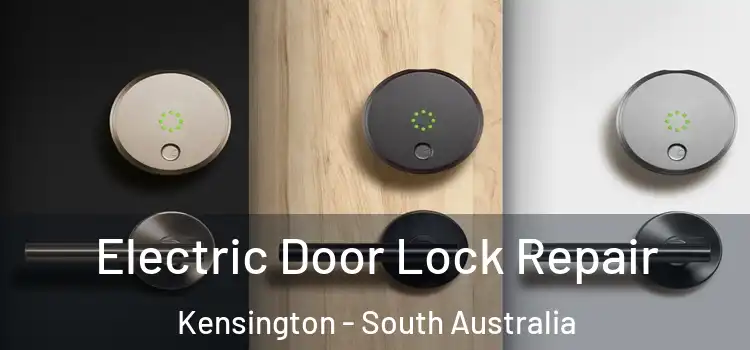 Electric Door Lock Repair Kensington - South Australia