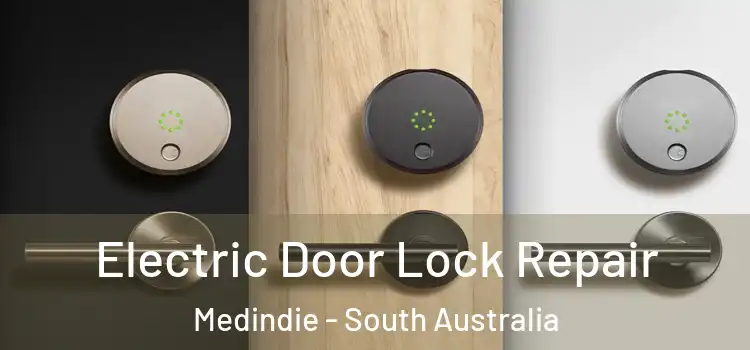 Electric Door Lock Repair Medindie - South Australia