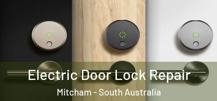 Electric Door Lock Repair Mitcham - South Australia