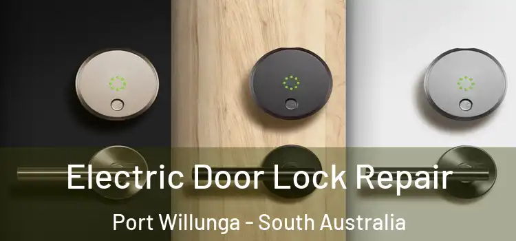 Electric Door Lock Repair Port Willunga - South Australia