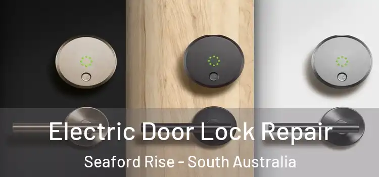 Electric Door Lock Repair Seaford Rise - South Australia