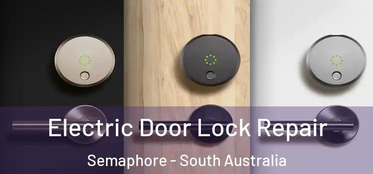Electric Door Lock Repair Semaphore - South Australia