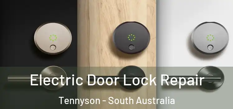 Electric Door Lock Repair Tennyson - South Australia