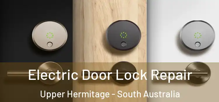 Electric Door Lock Repair Upper Hermitage - South Australia