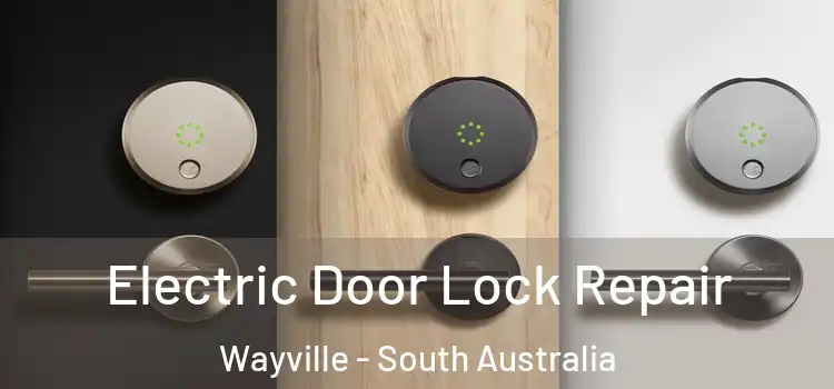 Electric Door Lock Repair Wayville - South Australia