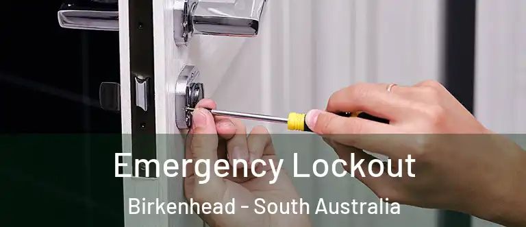 Emergency Lockout Birkenhead - South Australia