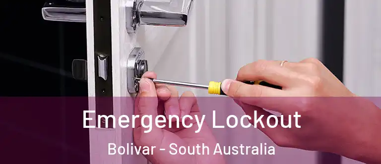 Emergency Lockout Bolivar - South Australia