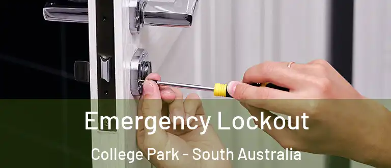 Emergency Lockout College Park - South Australia
