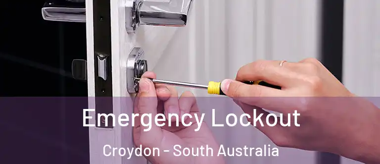 Emergency Lockout Croydon - South Australia