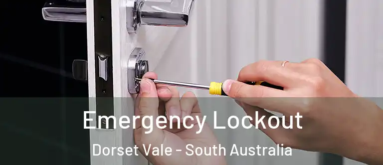Emergency Lockout Dorset Vale - South Australia