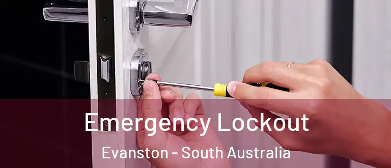 Emergency Lockout Evanston - South Australia