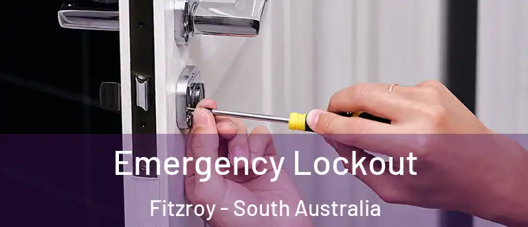 Emergency Lockout Fitzroy - South Australia