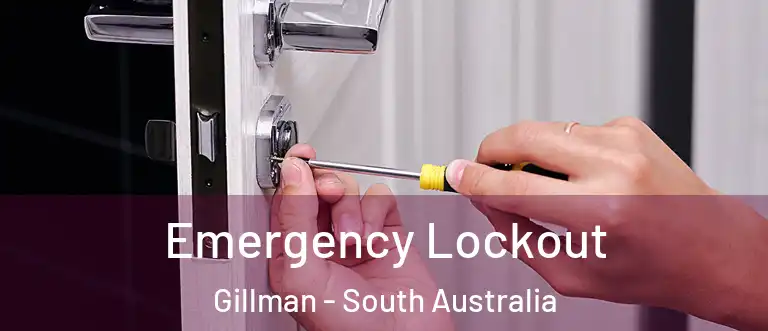 Emergency Lockout Gillman - South Australia