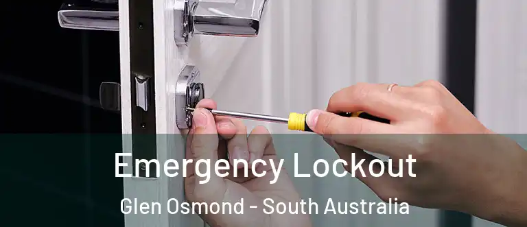 Emergency Lockout Glen Osmond - South Australia