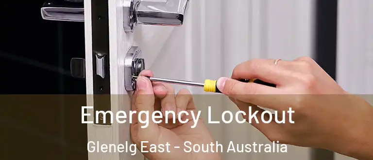 Emergency Lockout Glenelg East - South Australia