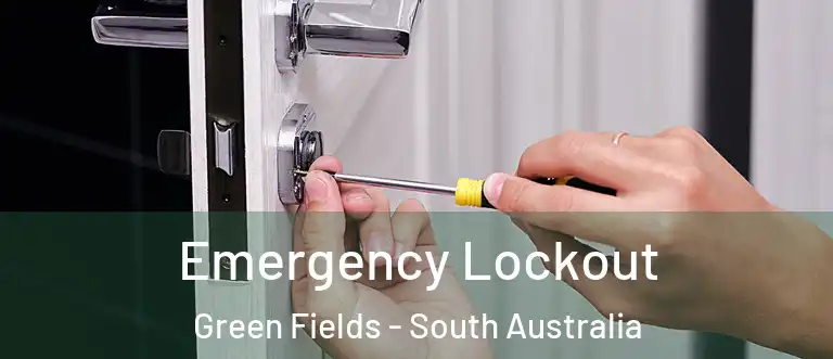 Emergency Lockout Green Fields - South Australia