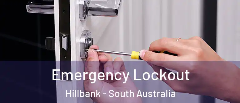 Emergency Lockout Hillbank - South Australia