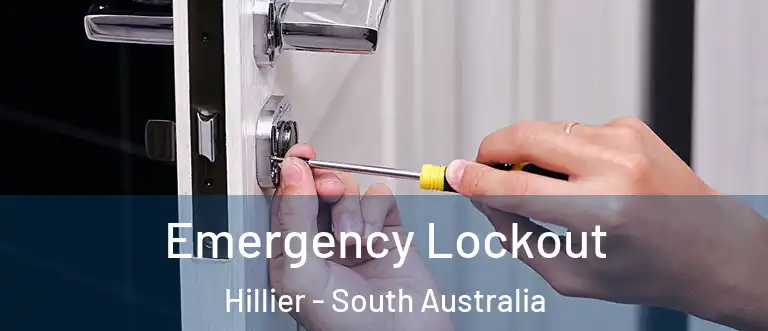 Emergency Lockout Hillier - South Australia