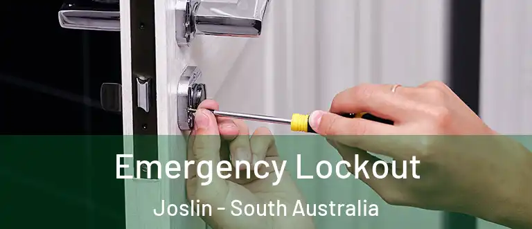 Emergency Lockout Joslin - South Australia