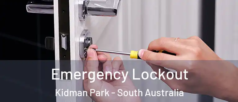 Emergency Lockout Kidman Park - South Australia