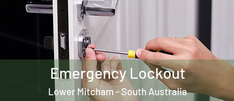Emergency Lockout Lower Mitcham - South Australia