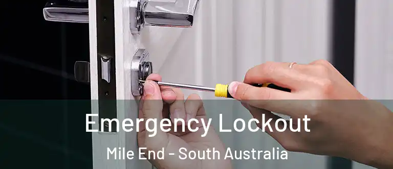 Emergency Lockout Mile End - South Australia