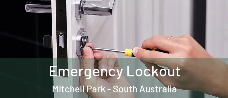 Emergency Lockout Mitchell Park - South Australia