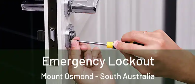 Emergency Lockout Mount Osmond - South Australia